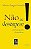 Livro Não Se Desespere! Autor Cortella, Mario Sergio (2013) [usado] - Imagem 1