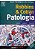 Livro Patologia - Bases Patológicas das Doenças Autor Robbins & Cotran (2005) [usado] - Imagem 1