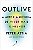 Livro Outlive: a Arte e a Ciência de Viver Mais e Melhor Autor Attia, Peter (2023) [seminovo] - Imagem 1