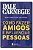 Livro Como Fazer Amigos e Influenciar Pessoas (edição Compacta com Texto Integral) Autor Carnegie, Dale (2016) [usado] - Imagem 1