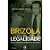 Livro Vozes da Legalidade : Política e Imaginário na Era do Rádio Autor Silva, Juremir Machado da (2011) [usado] - Imagem 1