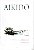 Livro Aikido - em Tres Lições Simples Autor Moon, Richard (2006) [usado] - Imagem 1