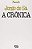 Livro a Crônica Autor Sá, Jorge de (1987) [usado] - Imagem 1