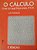 Livro o Cálculo com Geometria Analítica - Volume 1 Autor Leithold [usado] - Imagem 1