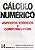 Livro Cálculo Numérico: Aspectos Teóricos e Computacionais Autor Ruggiero, Márcia A. Gomes (1988) [usado] - Imagem 1