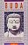 Livro Buda: Vida e Pensamentos Autor Desconhecido (1997) [usado] - Imagem 1