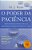 Livro Poder da Paciência, o Autor Ryan, M. J. (2009) [usado] - Imagem 1