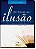 Livro no Limite da Ilusão Autor Tozzi, Sônia (2008) [usado] - Imagem 1