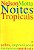 Livro Noites Tropicais: Solos, Improvisos e Memórias Musicais Autor Motta, Nelson (2001) [usado] - Imagem 1
