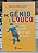 Livro de Gênio e Louco Todo Mundo Tem um Pouco Autor Cury, Augusto (2010) [usado] - Imagem 1