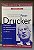 Livro Entenda e Ponha em Prática as Ideias de Peter Drucker Autor Heller, Robert (2000) [usado] - Imagem 1