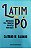 Livro Latim em Pó Autor Galindo, Caetano W. (2022) [seminovo] - Imagem 1