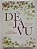 Livro Déjà Vu: um Convite para o Despertar Autor Carneiro, Sandra (2018) [seminovo] - Imagem 1