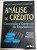 Livro Análise de Crédito: Consessão e Gerência de Empréstimos Autor Schrickel, Wolfgang Kurt (1998) [usado] - Imagem 1