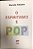 Livro o Espiritismo é Pop Autor Teixeira, Marcelo (2015) [usado] - Imagem 1