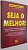 Livro Seja o Melhor ! Ferramentas Testadas e Aprovadas Par o Desenvolvimento Pessoal Autor Smith, Steve (2001) [usado] - Imagem 1