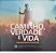Livro Caminho, Verdade e Vida Autor Vários [seminovo] - Imagem 1