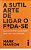 Livro a Sutil Arte de Ligar o Foda-se Autor Manson, Mark (2019) [seminovo] - Imagem 1