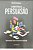 Livro a Arquitetura da Persuasão Autor Masterson, Michael (2018) [seminovo] - Imagem 1
