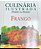 Livro Frango- Culinária Ilustrada Passo a Passo Autor Willian, Anne (1999) [usado] - Imagem 1