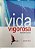 Livro Vida Vigorosa Autor Kawata, Ryotaro (2008) [seminovo] - Imagem 1