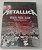 Dvd Metallica: Orgulho, Paixão e Glória [dvd + 2 Cds] Editora [usado] - Imagem 1