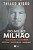 Livro do Mil ao Milhão Autor Nigro, Thiago (2018) [seminovo] - Imagem 1