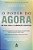 Livro o Poder do Agora Autor Tolle, Eckhart (2002) [seminovo] - Imagem 1
