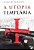 Livro a Utopia Templária Autor Venceslai, Stelio W. (2017) [seminovo] - Imagem 1