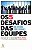 Livro os 5 Desafios das Equipes: Uma História sobre Liderança Autor Lencion, Patrick (2015) [seminovo] - Imagem 1