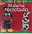 Livro Material Reciclado Autor Lebailly, Vanessa (2005) [usado] - Imagem 1