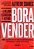 Livro Bora Vender Autor Soares, Alfredo (2019) [seminovo] - Imagem 1