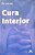 Livro Cura Interior Autor Léo Scj, Pe. (2004) [usado] - Imagem 1