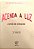 Livro Acenda a Luz - Livro de Oração Autor Gambarini, Pe. Alberto (2012) [seminovo] - Imagem 1
