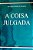 Livro a Coisa Julgada Autor Mesquita, José Ignacio Botelho de (2006) [seminovo] - Imagem 1