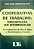 Livro Cooperativas de Trabalho: Terceirização sem Intermediação Autor Silva, Leda Maria Messias da (2005) [seminovo] - Imagem 1