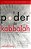 Livro o Poder da Kabbalah Autor Berg, Yehuda (2011) [seminovo] - Imagem 1