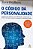 Livro o Código da Personalidade Autor Bradberry, Travis (2010) [usado] - Imagem 1