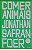 Livro Comer Animais Autor Foer, Jonathan Safran (2011) [seminovo] - Imagem 1