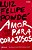 Livro Amor para Corajosos Autor Pondé, Luiz Felipe (2017) [seminovo] - Imagem 1