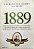 Livro 1889 Autor Gomes, Laurentino (2013) [seminovo] - Imagem 1