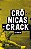 Livro Crônicas do Crack Autor Marra, Luis (2017) [usado] - Imagem 1