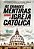 Livro as Grandes Mentiras sobre a Igreja Cátólica Autor Varela, Alexandre (2016) [seminovo] - Imagem 1