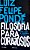 Livro Filosofia para Corajosos Autor Pondé, Luiz Felipe (2019) [seminovo] - Imagem 1