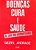 Livro Doenças, Cura e Saúde À Luz do Espiritismo Autor Andrade, Geziel (1993) [usado] - Imagem 1