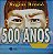 Livro 500 Anos Autor Rennó, Regina (1999) [usado] - Imagem 1