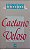 Livro Caetano Veloso - Literatura Comentada Autor Franchetti, Paulo (1988) [usado] - Imagem 1