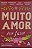 Livro Muito Amor, por Favor Autor Aguiar, Arthur (2016) [seminovo] - Imagem 1