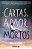 Livro Cartas de Amor aos Mortos Autor Dellaira, Ava (2016) [seminovo] - Imagem 1