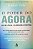 Livro o Poder do Agora Autor Tolle, Eckhart (2002) [seminovo] - Imagem 1